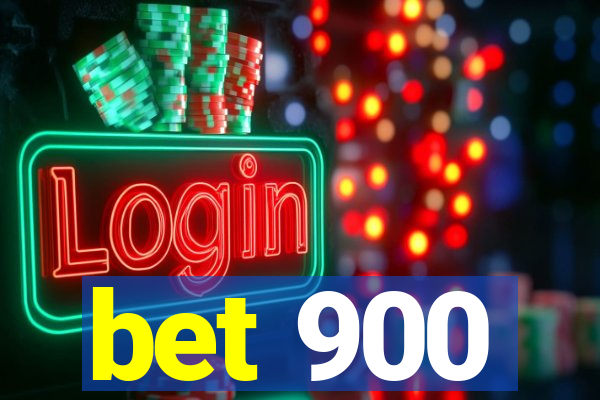 bet 900
